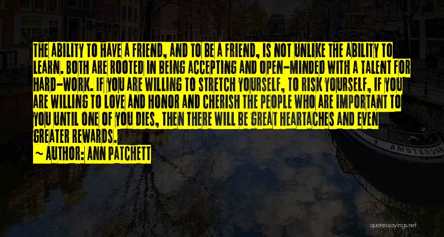 Cherish The One You Love Quotes By Ann Patchett