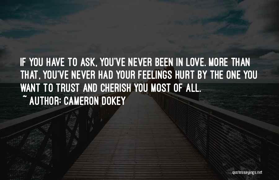 Cherish The One You Love Quotes By Cameron Dokey