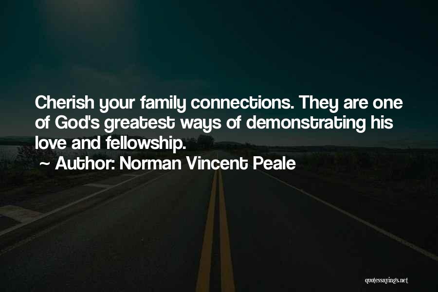 Cherish Your Family Quotes By Norman Vincent Peale