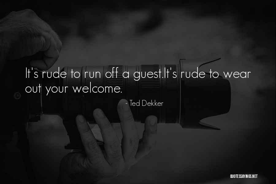 Cherishable Quotes By Ted Dekker Cherishable Quotes By Ted Dekker