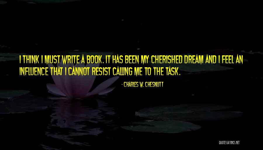 Cherished Dream Quotes By Charles W. Chesnutt