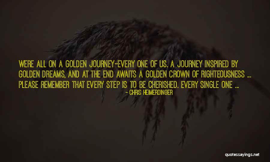 Cherished Dream Quotes By Chris Heimerdinger Cherished Dream Quotes By Chris Heimerdinger