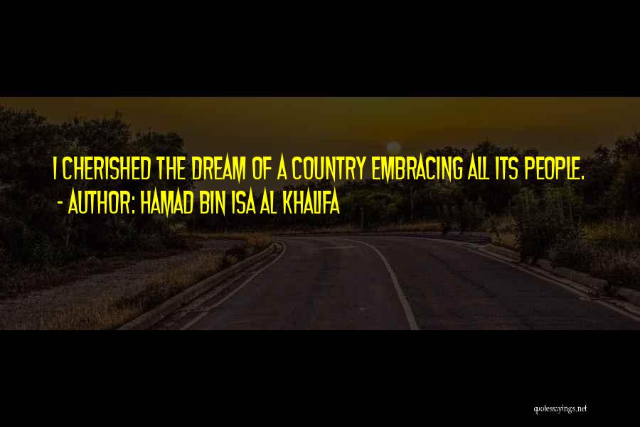 Cherished Dream Quotes By Hamad Bin Isa Al Khalifa