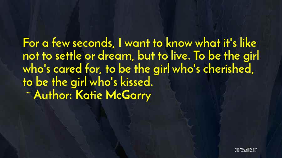 Cherished Dream Quotes By Katie McGarry