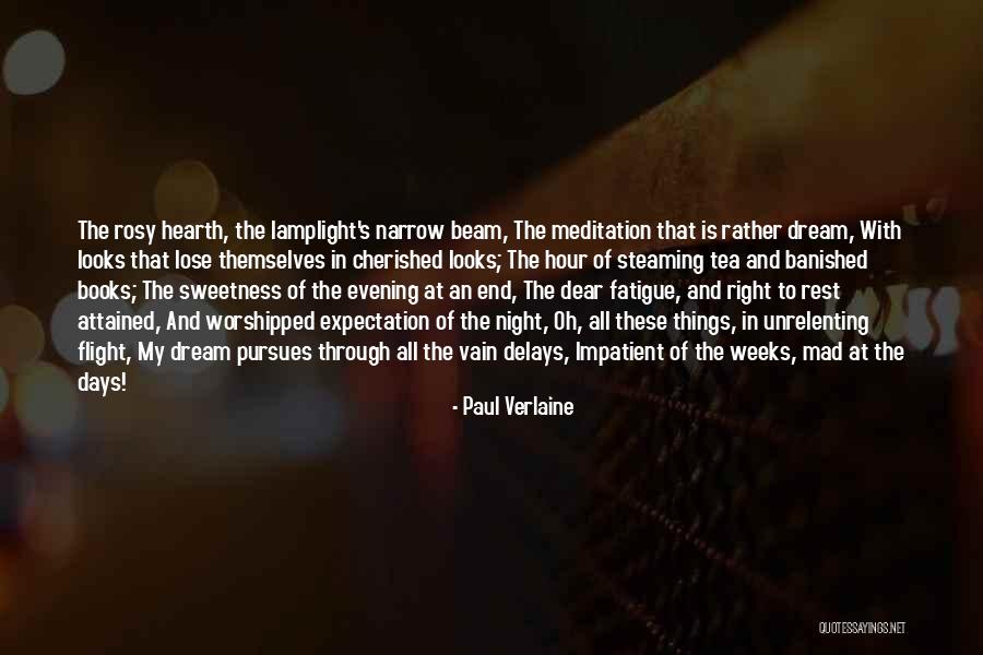 Cherished Dream Quotes By Paul Verlaine