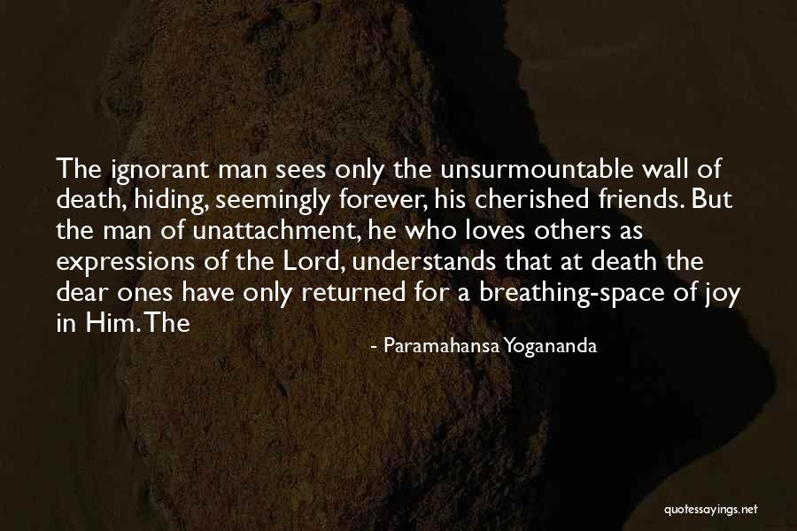 Cherished Friends Quotes By Paramahansa Yogananda