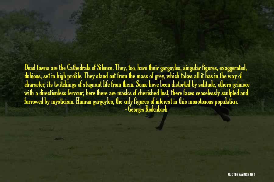 Cherished Life Quotes By Georges Rodenbach Cherished Life Quotes By Georges Rodenbach