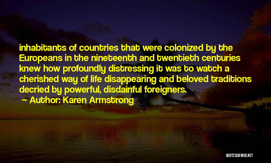 Cherished Life Quotes By Karen Armstrong