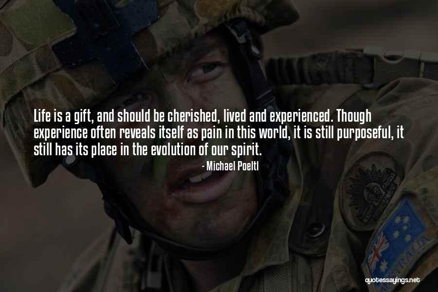 Cherished Life Quotes By Michael Poeltl Cherished Life Quotes By Michael Poeltl