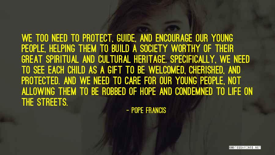 Cherished Life Quotes By Pope Francis Cherished Life Quotes By Pope Francis
