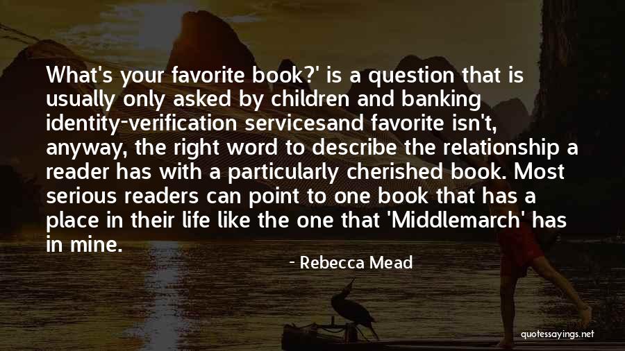 Cherished Life Quotes By Rebecca Mead