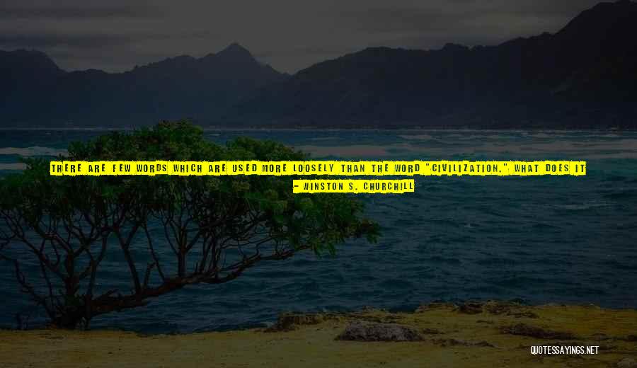 Cherished Life Quotes By Winston S. Churchill Cherished Life Quotes By Winston S. Churchill