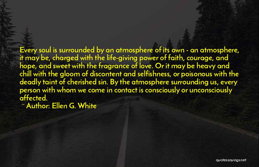 Cherished Love Quotes By Ellen G. White