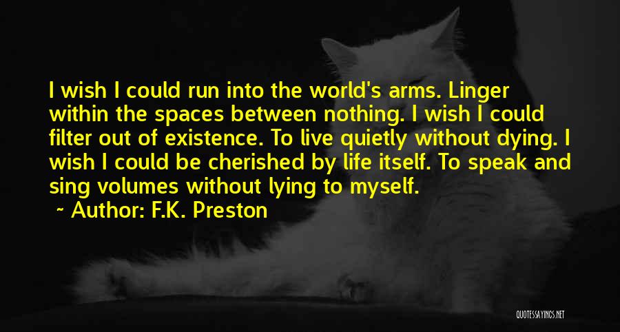 Cherished Love Quotes By F.K. Preston