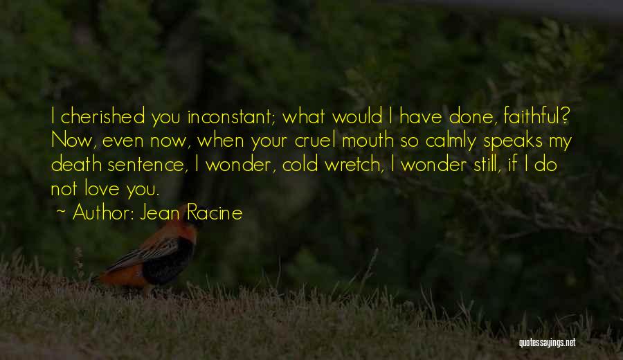 Cherished Love Quotes By Jean Racine