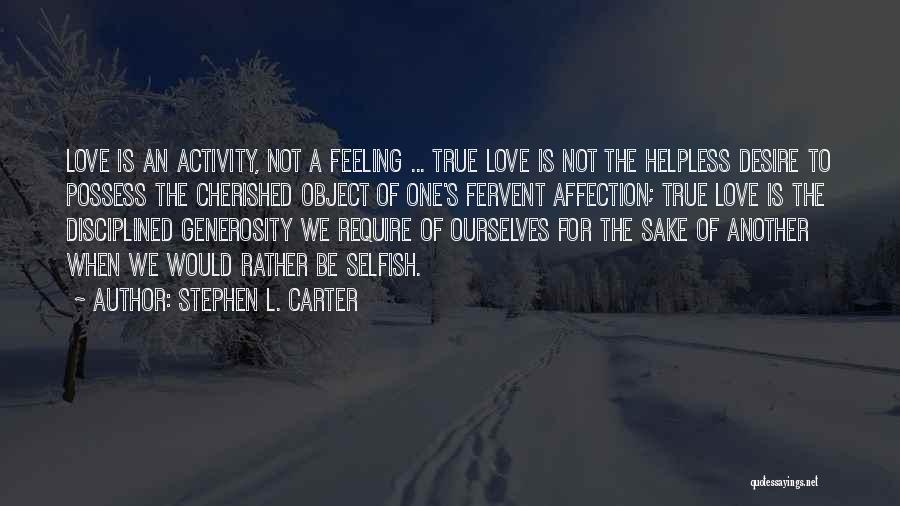 Cherished Love Quotes By Stephen L. Carter