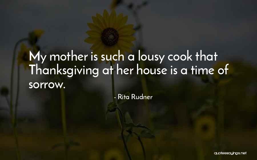 Cherished Mom Quotes By Rita Rudner Cherished Mom Quotes By Rita Rudner