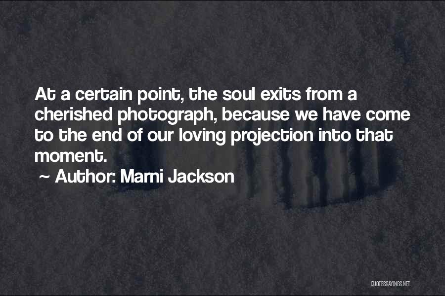 Cherished Moments Quotes By Marni Jackson