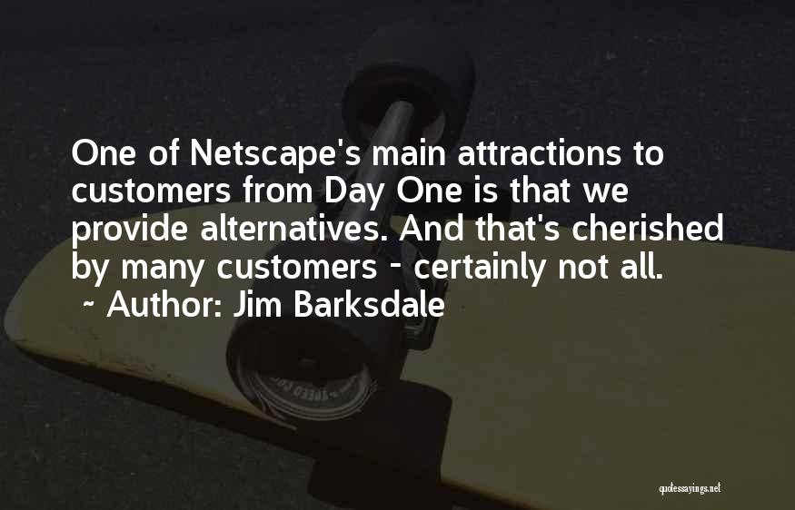 Cherished Quotes By Jim Barksdale