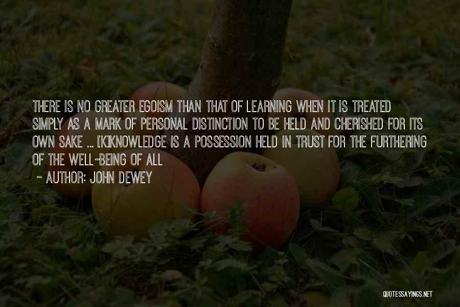 Cherished Quotes By John Dewey