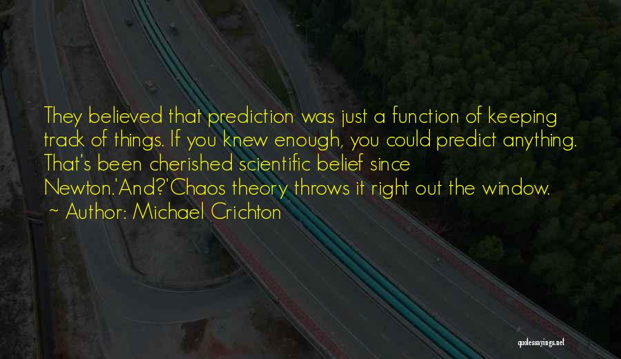 Cherished Quotes By Michael Crichton