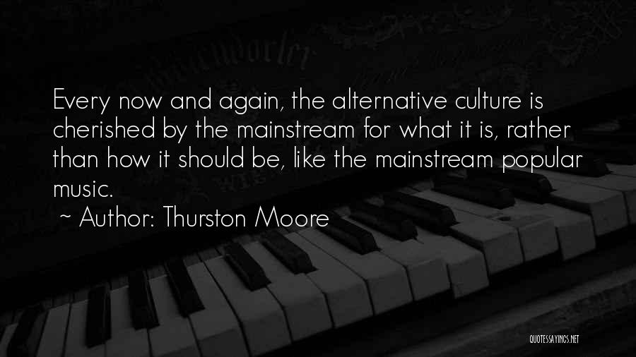 Cherished Quotes By Thurston Moore