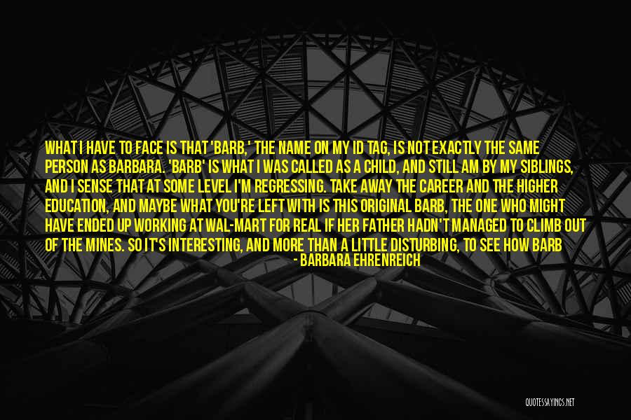 Cherishing Quotes By Barbara Ehrenreich