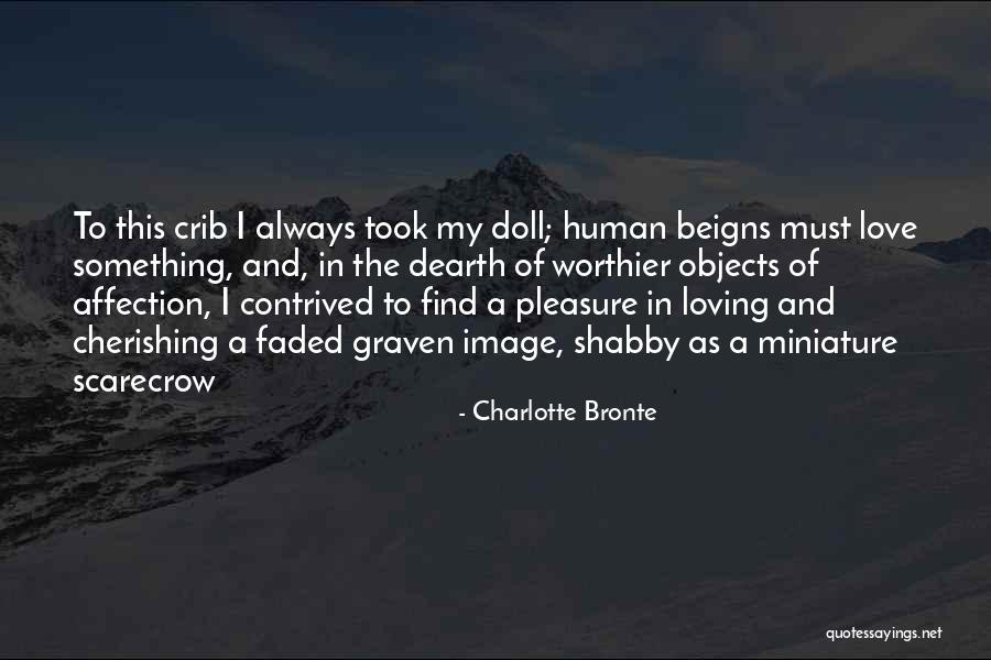 Cherishing Quotes By Charlotte Bronte