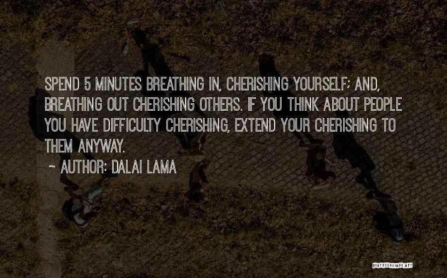 Cherishing Quotes By Dalai Lama