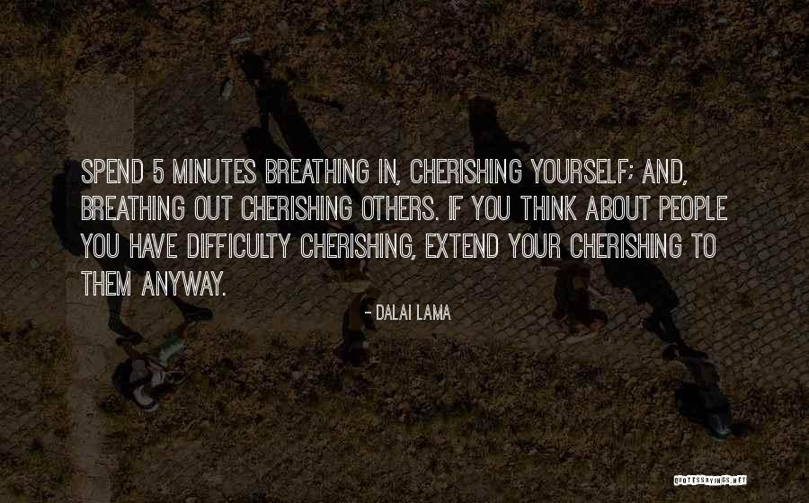 Cherishing Quotes By Dalai Lama