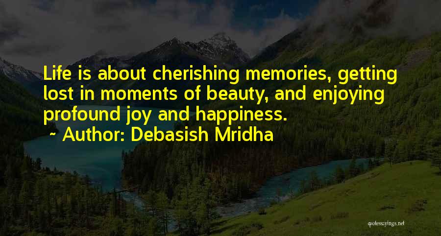 Cherishing Quotes By Debasish Mridha