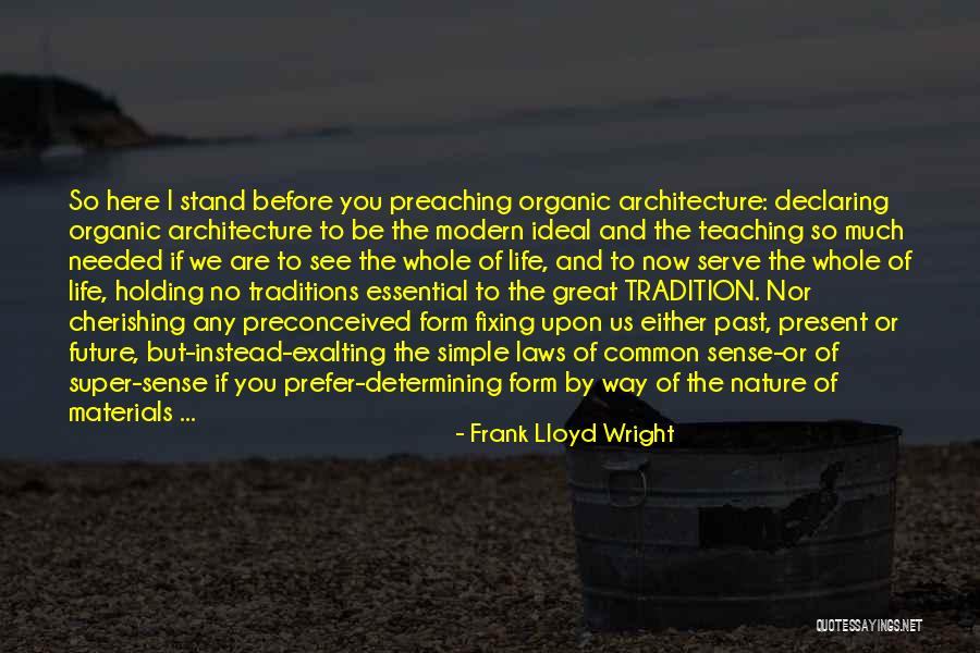 Cherishing Quotes By Frank Lloyd Wright