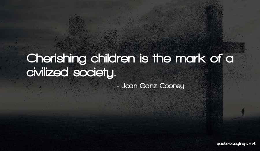 Cherishing Quotes By Joan Ganz Cooney