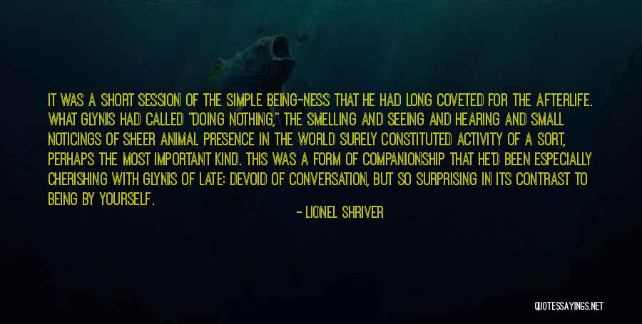 Cherishing Quotes By Lionel Shriver