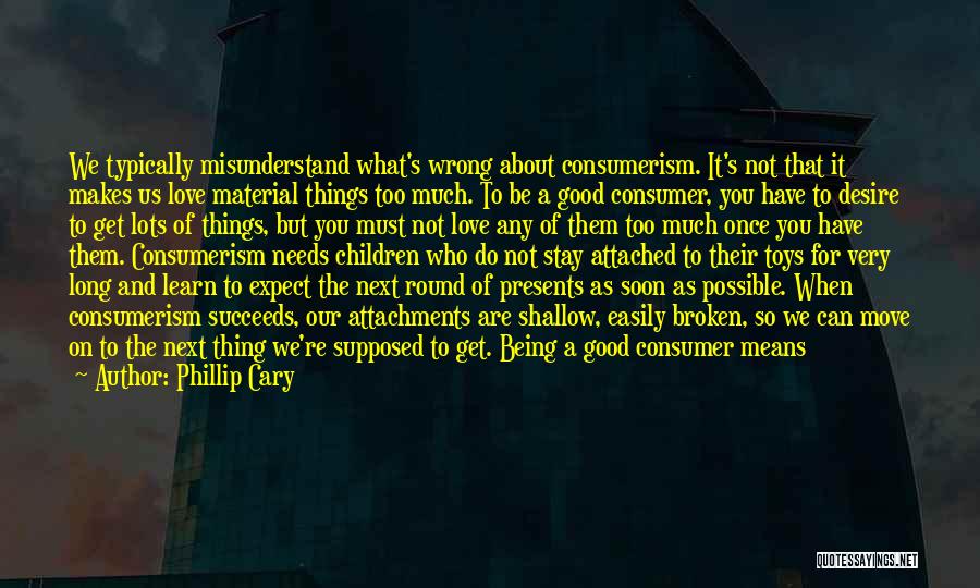 Cherishing Quotes By Phillip Cary