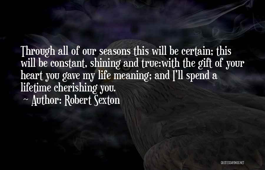 Cherishing Quotes By Robert Sexton