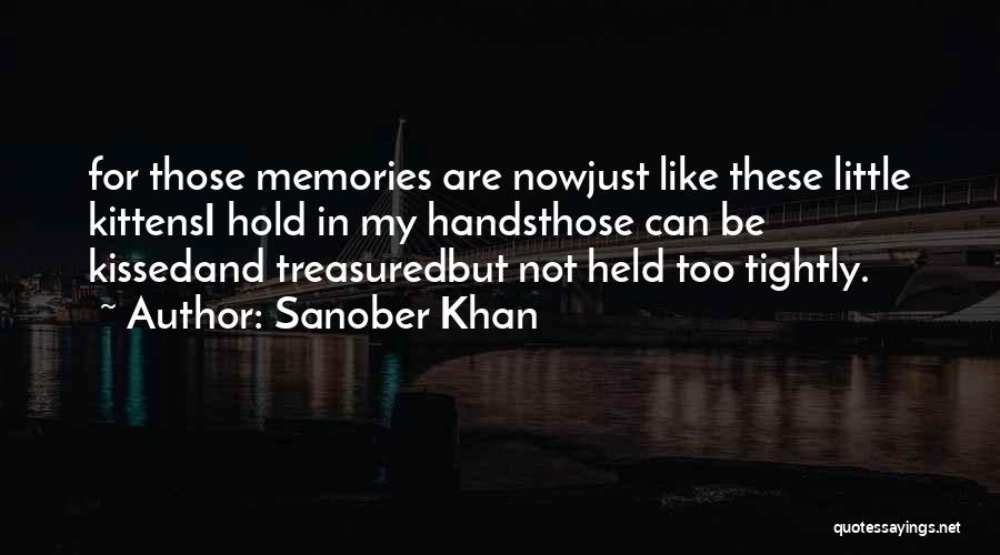 Cherishing Quotes By Sanober Khan