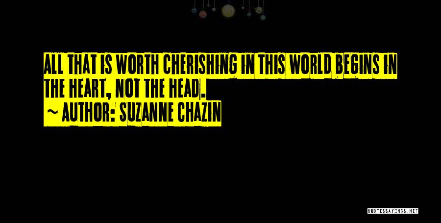 Cherishing Quotes By Suzanne Chazin