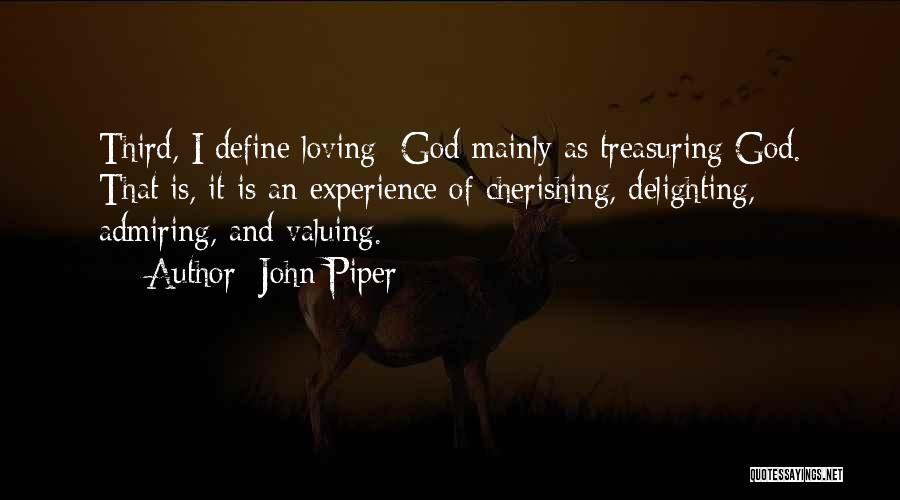 Cherishing Someone Quotes By John Piper