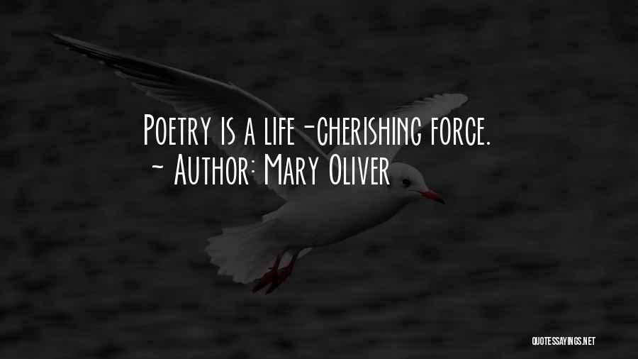 Cherishing Someone Quotes By Mary Oliver