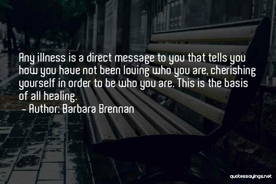 Cherishing You Quotes By Barbara Brennan