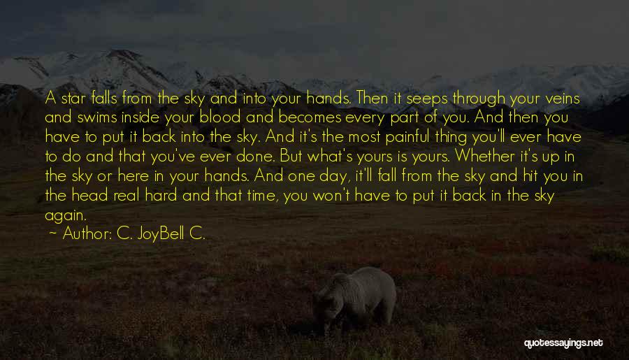 Cherishing You Quotes By C. JoyBell C.