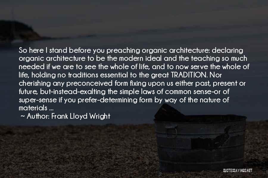 Cherishing You Quotes By Frank Lloyd Wright