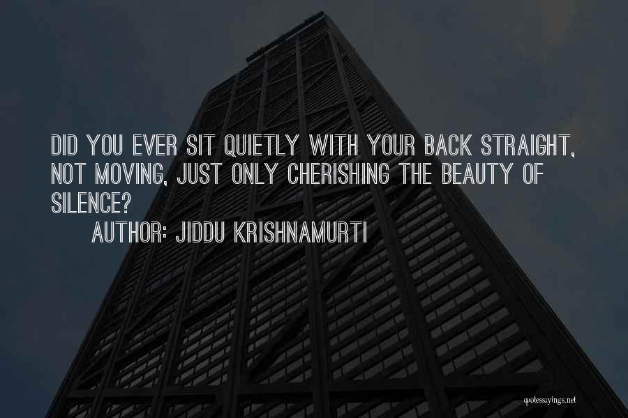 Cherishing You Quotes By Jiddu Krishnamurti