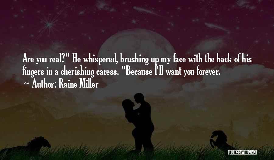 Cherishing You Quotes By Raine Miller