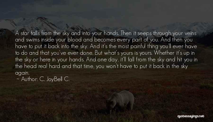 Cherishing Your Time Quotes By C. JoyBell C.