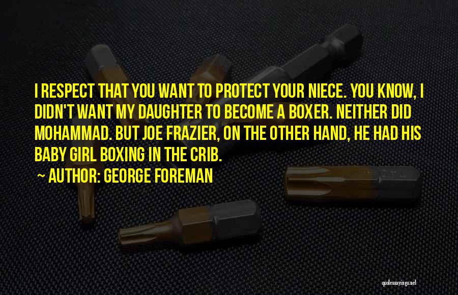 Cherissa Griffis Smallwood Quotes By George Foreman