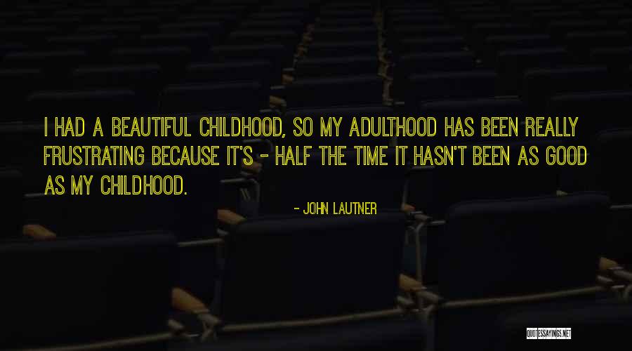 Cherith Baldry Quotes By John Lautner Cherith Baldry Quotes By John Lautner