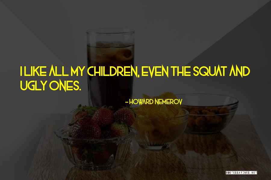 Cherlin Johnson Quotes By Howard Nemerov