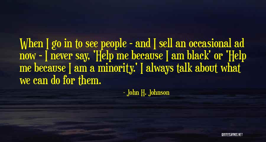 Cherlynn Taylor Quotes By John H. Johnson Cherlynn Taylor Quotes By John H. Johnson
